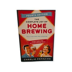 The Complete Joy of Home Brewing 4th Edition – Charlie Papazian